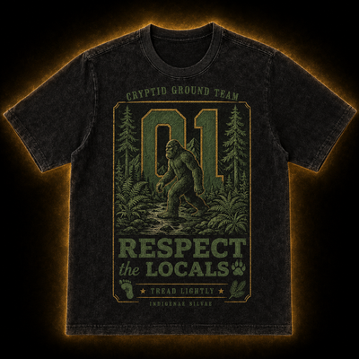Respect The Locals — Bigfoot Country T-Shirt
