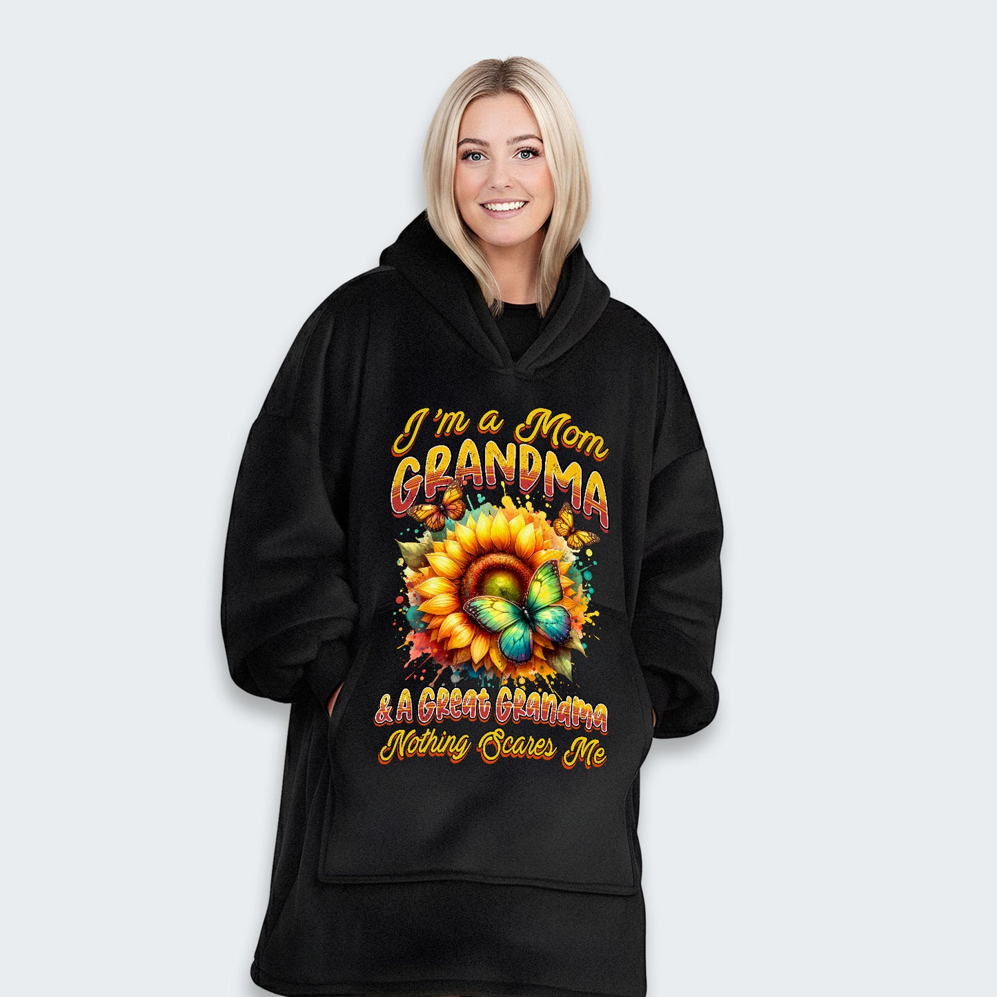 I'm A Mom Grandma A Great Grandma Nothing Scares Me Hoodie Blanket 120126