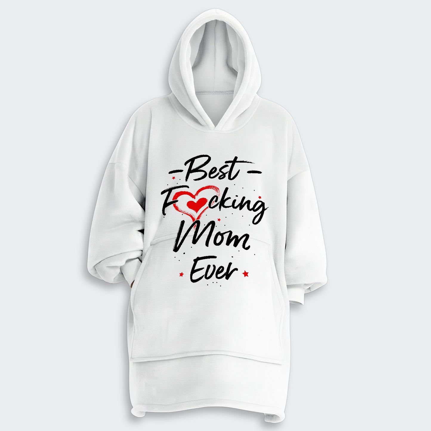 Best Mom Ever Hoodie Blanket 410126