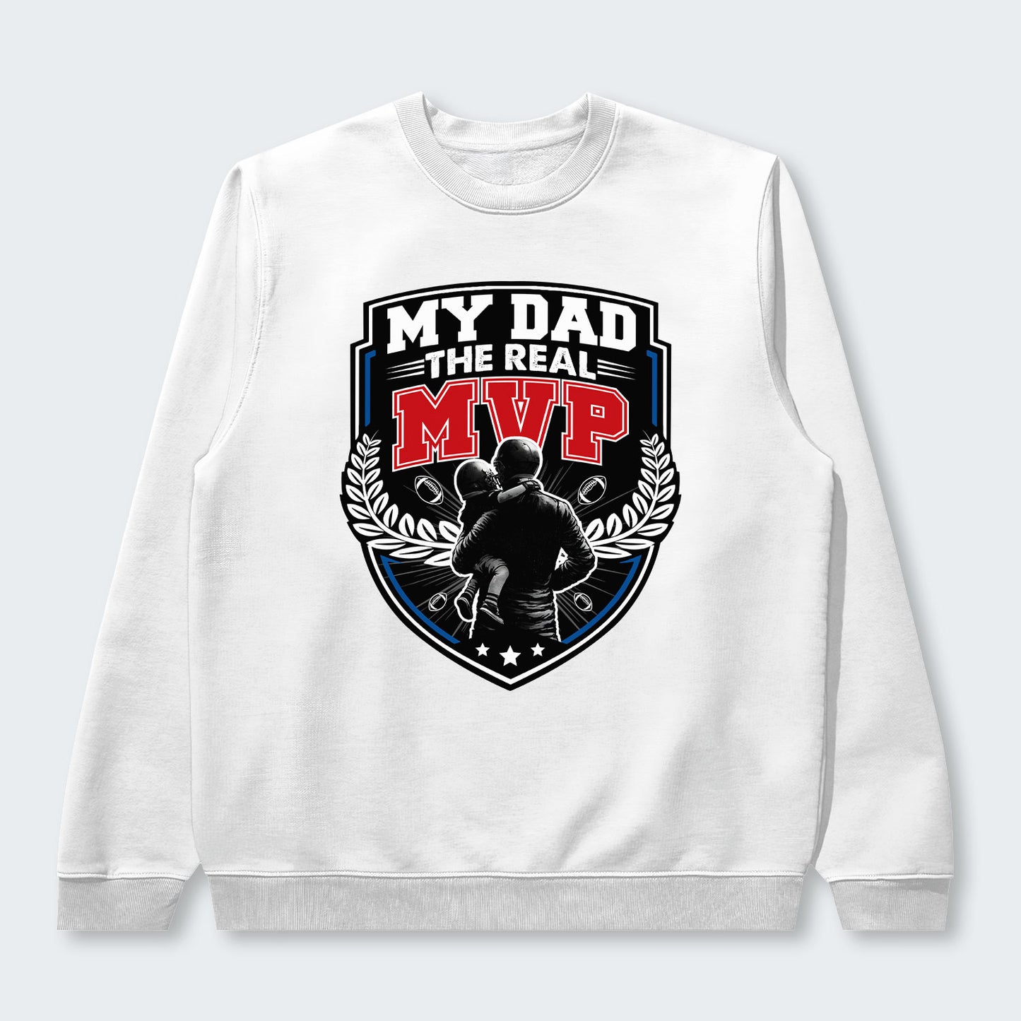 My Dad, The Real MVP. Sweater 570126