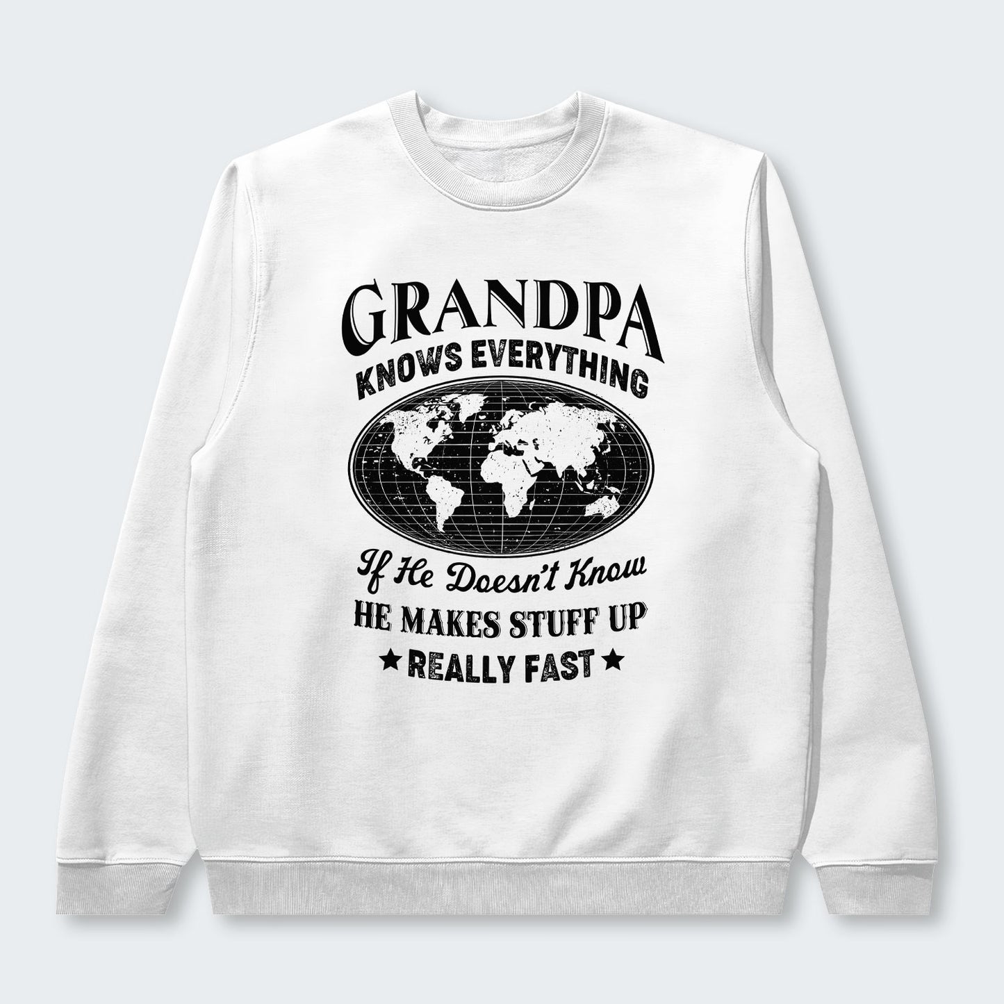 Grandpa Knows Everything Sweater 450126