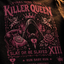 Killer Queen XIII — Slay or Be Slayed T-Shirt