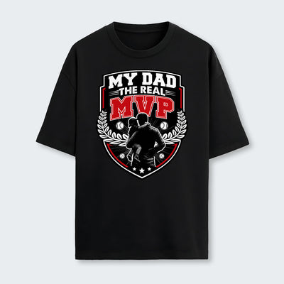My Dad, The Real MVP. T-Shirt 580126