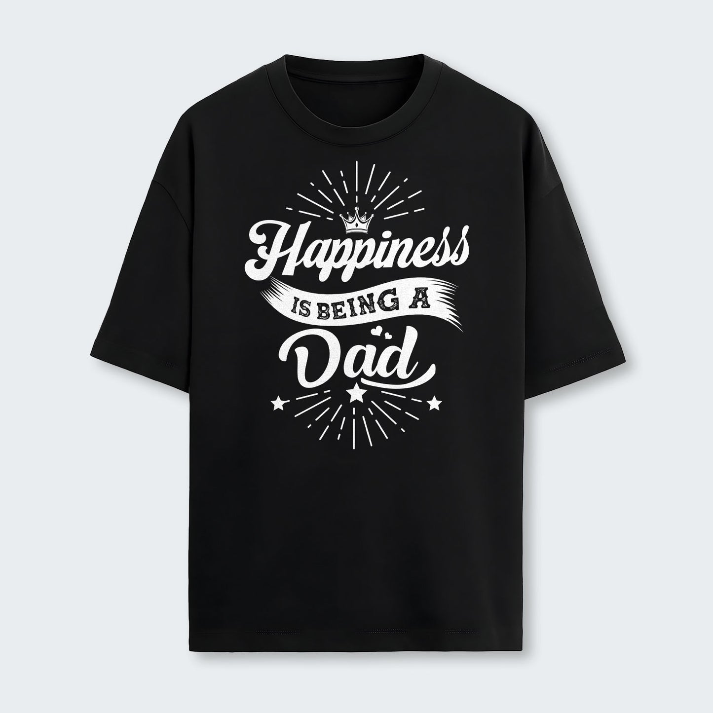 Happiness Is Being A Dad T-Shirt 380126