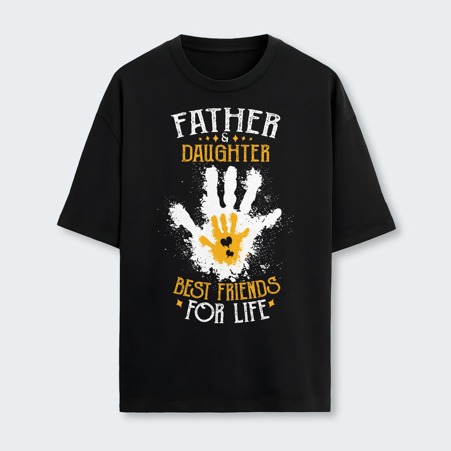 Father & Daughter Best Friends For Life T-Shirt 200126