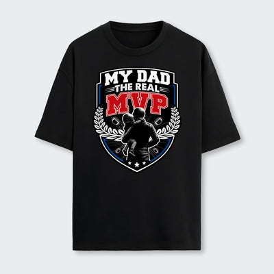 My Dad, The Real MVP. T-Shirt 570126