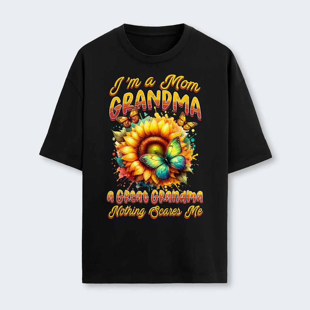 I'm A Mom Grandma A Great Grandma Nothing Scares Me T-Shirt