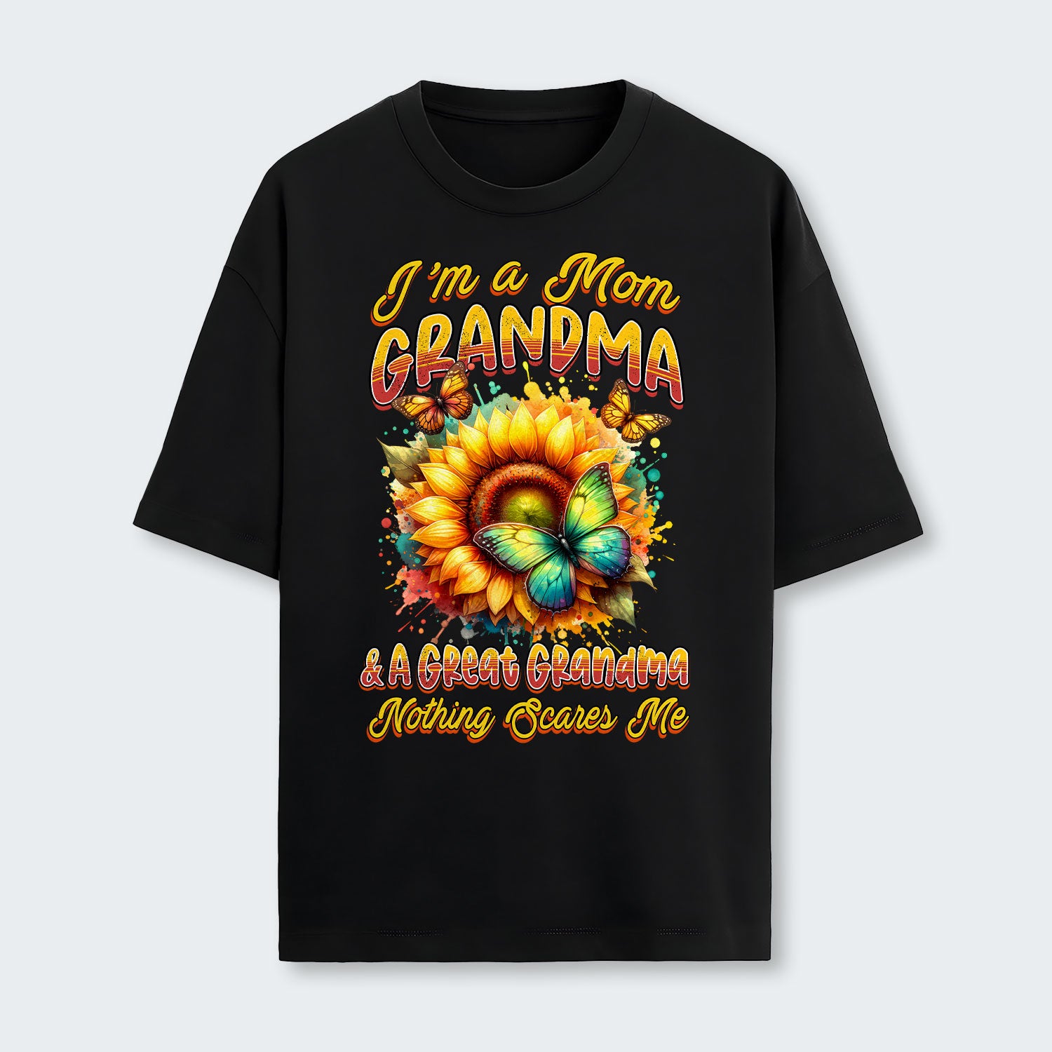 I'm A Mom Grandma A Great Grandma Nothing Scares Me T-Shirt 120126
