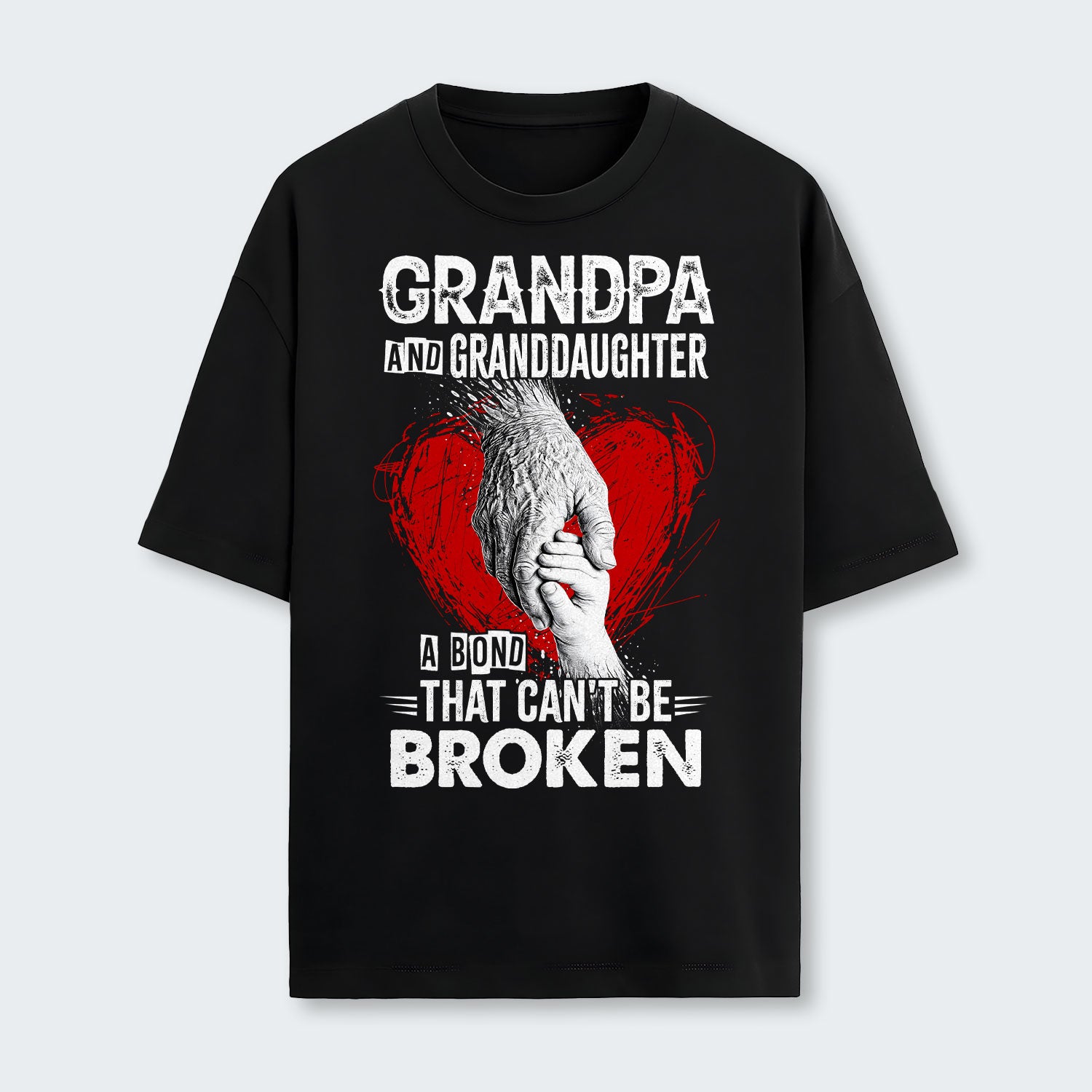 Grandpa And Granddaughter A Bond That can't Be Broken T-Shirt 240126