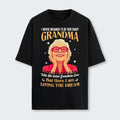 I Never Dreamed I'd Be This Crazy Grandma T-Shirt 050126
