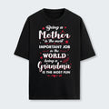 Being A Mother Is The Most Important Job In The World T-Shirt 080126