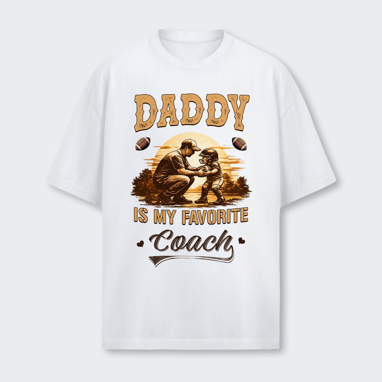 Daddy is my favorite coach. T-Shirt 540126