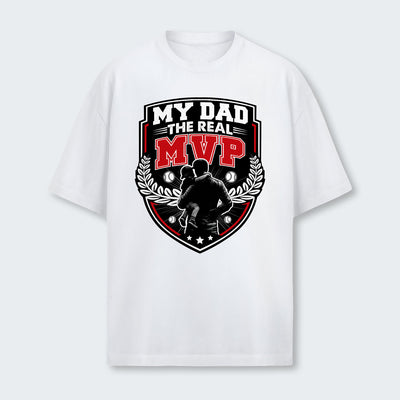 My Dad, The Real MVP. T-Shirt 580126