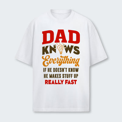 Dad Knows Everything T-Shirt 460126