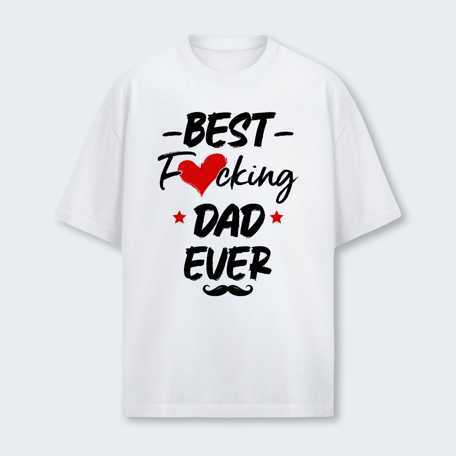 Best Dad Ever T-Shirt 420126