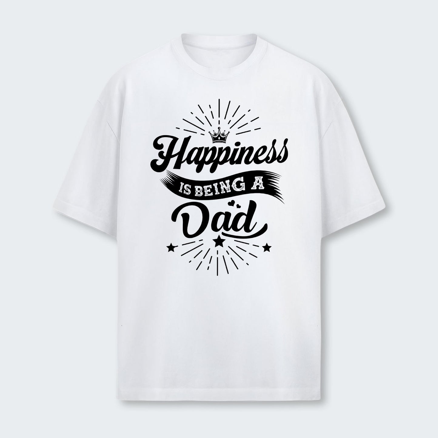 Happiness Is Being A Dad T-Shirt 380126