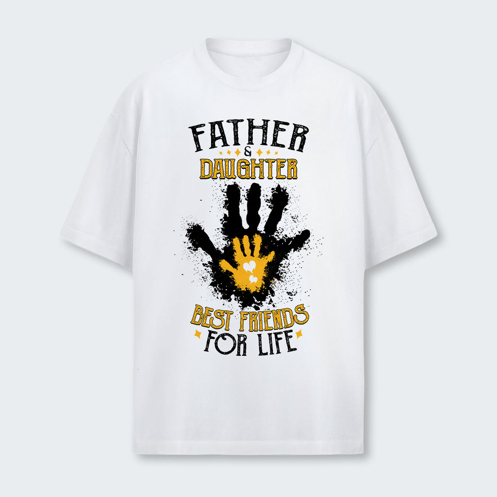 Father & Daughter Best Friends For Life T-Shirt 200126