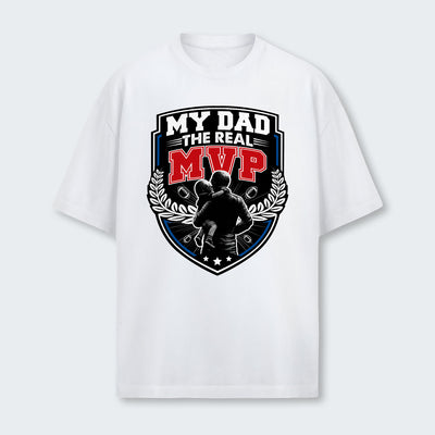 My Dad, The Real MVP. T-Shirt 570126