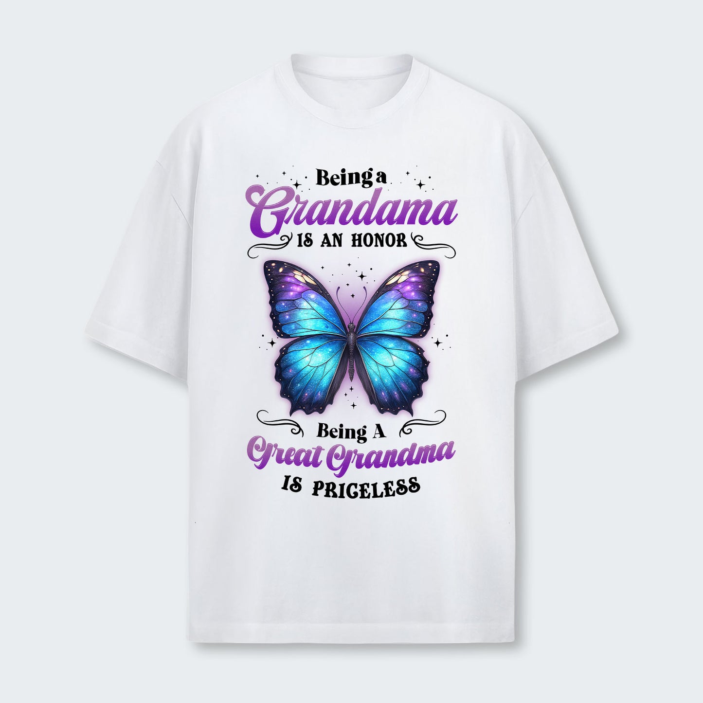 Being A Grandma Is An Honor Being A Great Grandma Is Priceless T-Shirt 090126