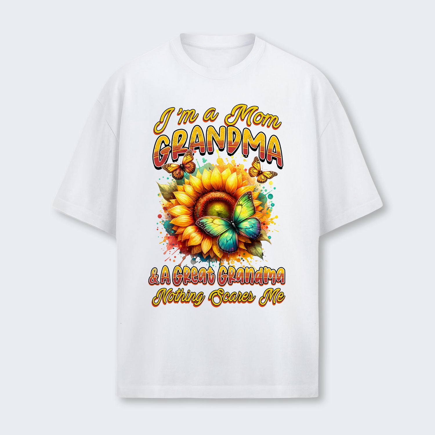 I'm A Mom Grandma A Great Grandma Nothing Scares Me T-Shirt 120126