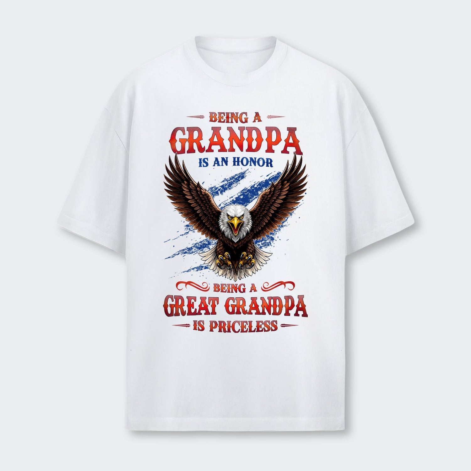 Being A Grandpa Is An Honor Being A Great Grandpa Is Priceless T-Shirt 270126