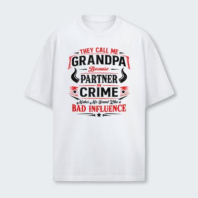 They Call Me Grandpa Because Partner in Crime T-Shirt 320126