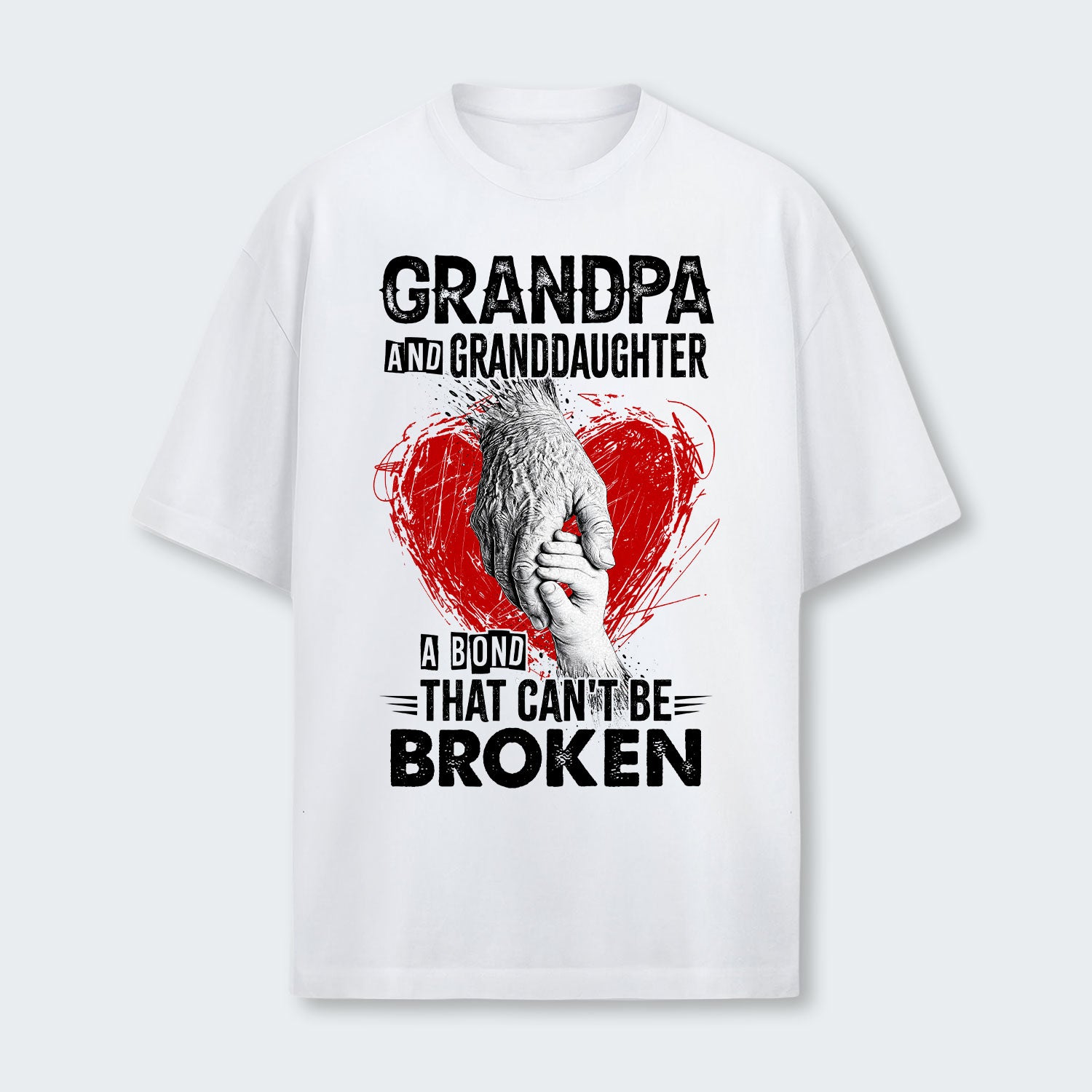 Grandpa And Granddaughter A Bond That can't Be Broken T-Shirt 240126
