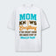 Mom Knows Everything T-Shirt 460126