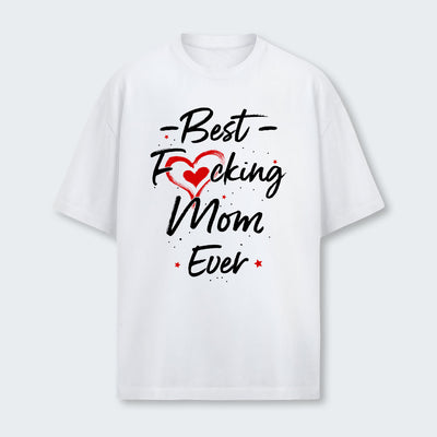 Best Mom Ever T-Shirt 410126