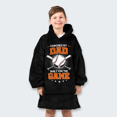 Coached by Dad. Built for the game. Hoodie Blanket 490126
