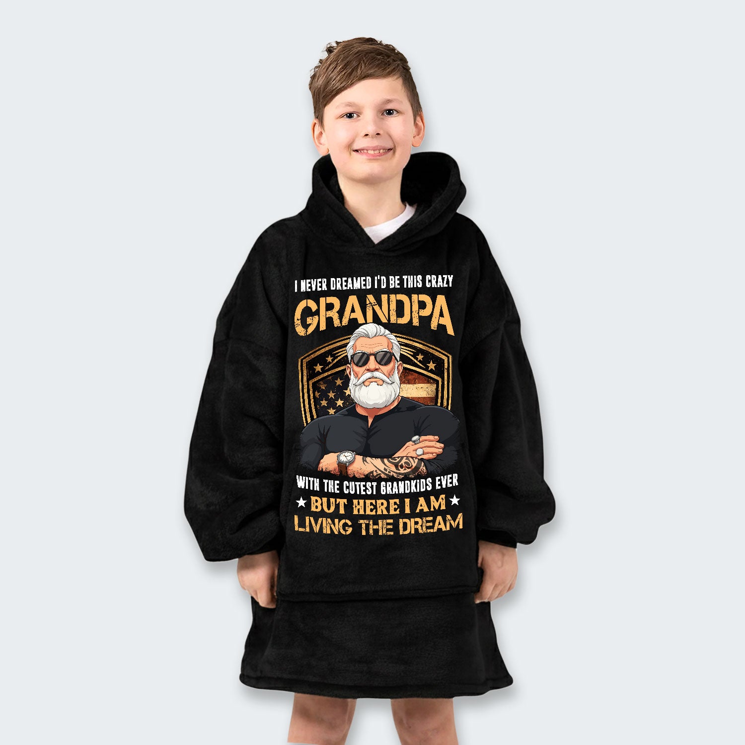 I Never Dreamed I'd Be This Crazy Grandpa Hoodie Blanket 230126