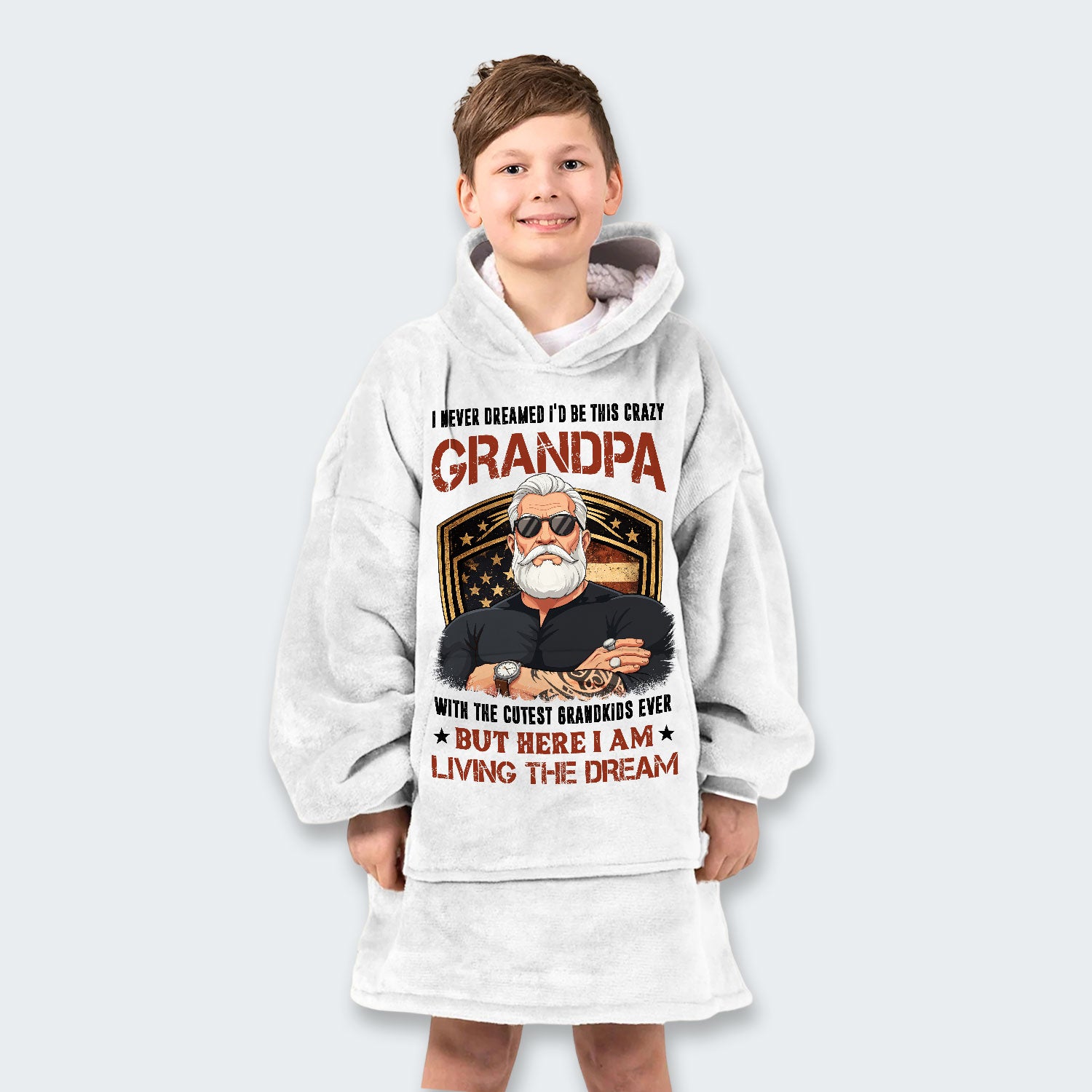I Never Dreamed I'd Be This Crazy Grandpa Hoodie Blanket 230126