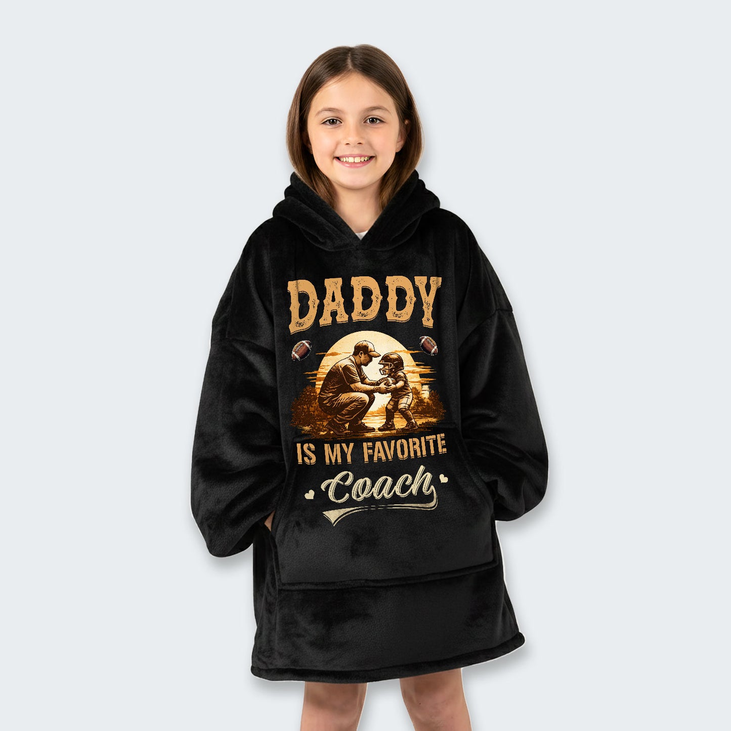Daddy is my favorite coach. Hoodie Blanket 540126