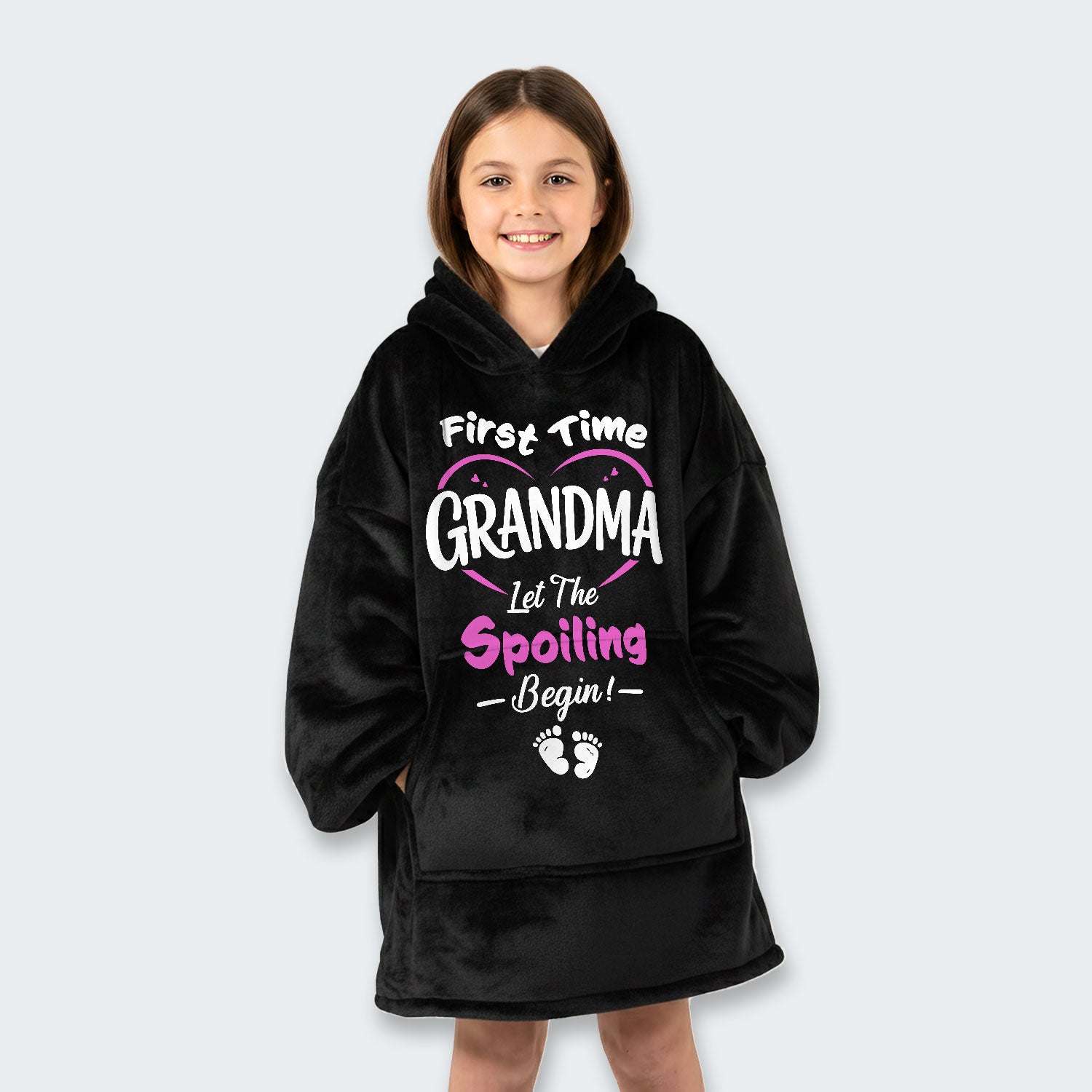 First Time Grandma Let The Spoiling Begin! Hoodie Blanket 180126