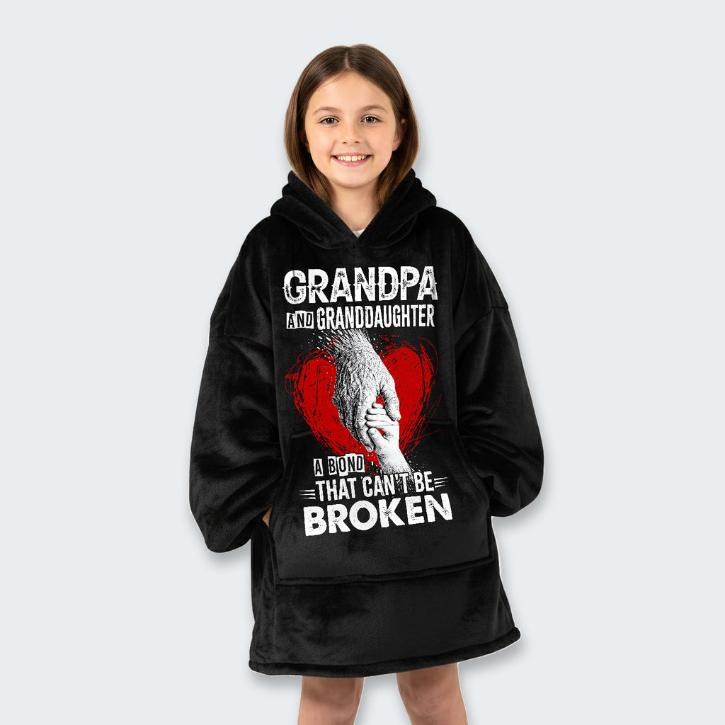 Grandpa And Granddaughter A Bond That can't Be Broken Hoodie Blanket 240126