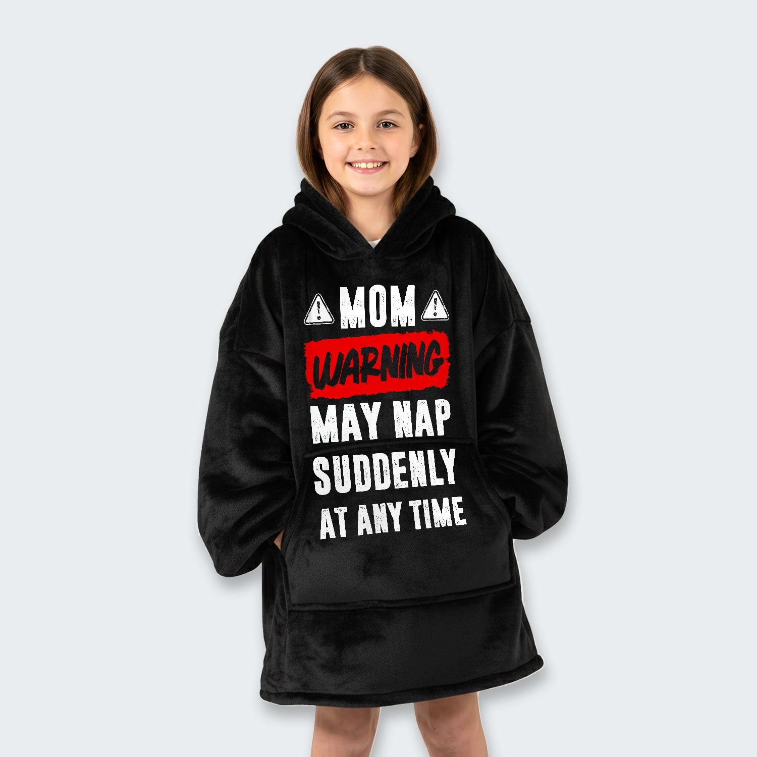 Mom Warning May Nap Suddenly At Any Time Hoodie Blanket 400126