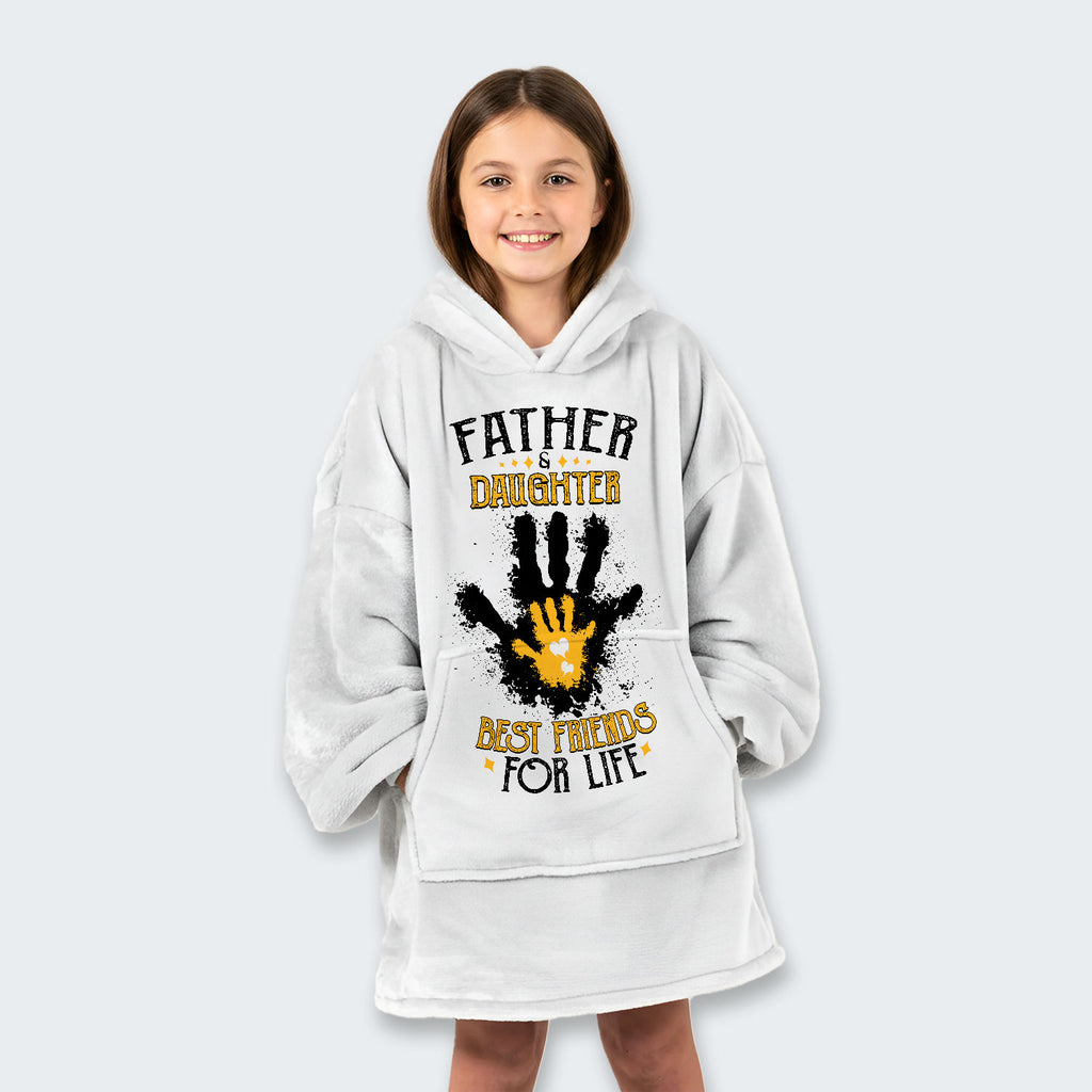 Father & Daughter Best Friends For Life Hoodie Blanket 200126