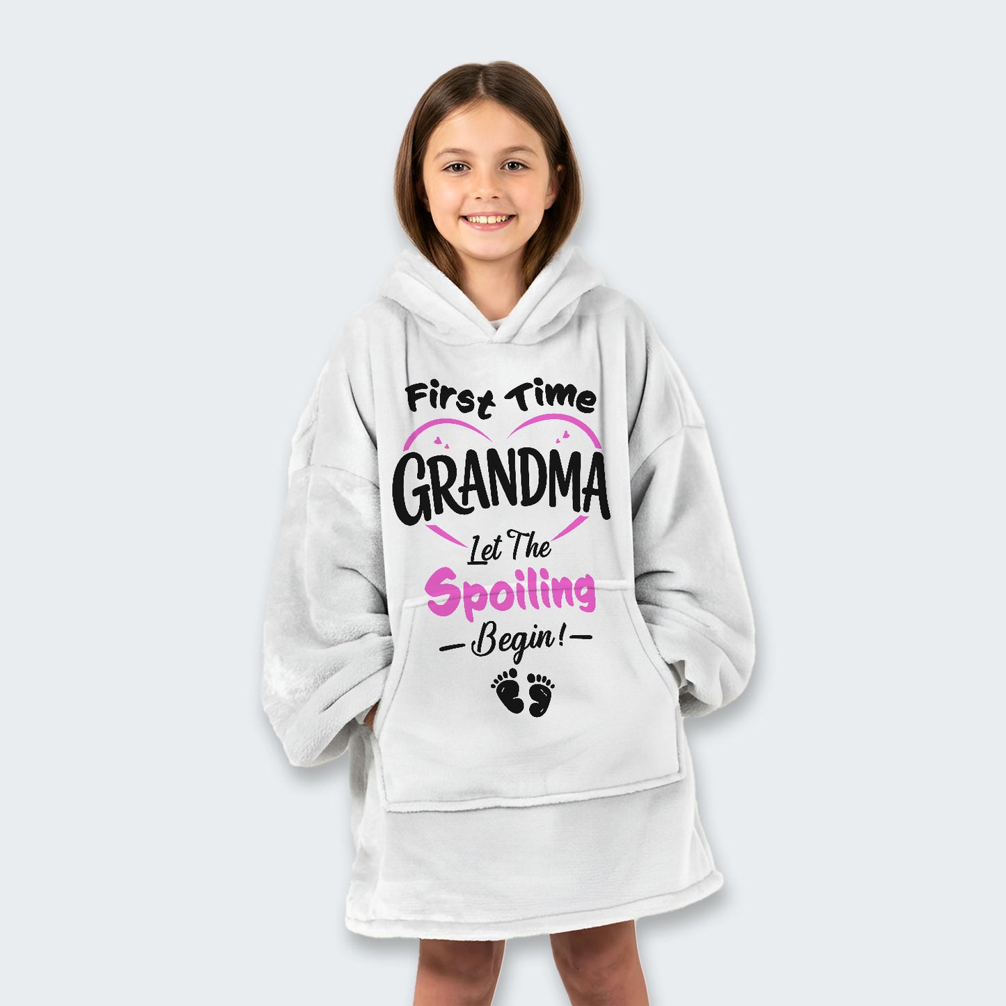 First Time Grandma Let The Spoiling Begin! Hoodie Blanket 180126