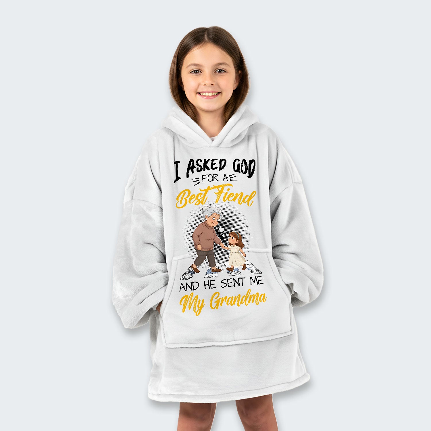 I Asked God For A Best Friend And He Sent Me My Grandma Hoodie Blanket 140126