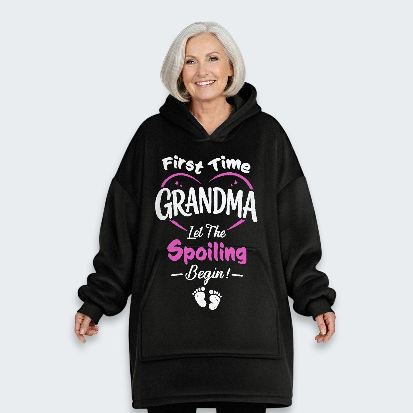 First Time Grandma Let The Spoiling Begin! Hoodie Blanket 180126