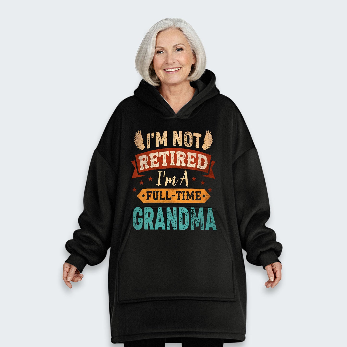 I'm Not Retired I'm A Full-Time Grandma Hoodie Blanket 430126