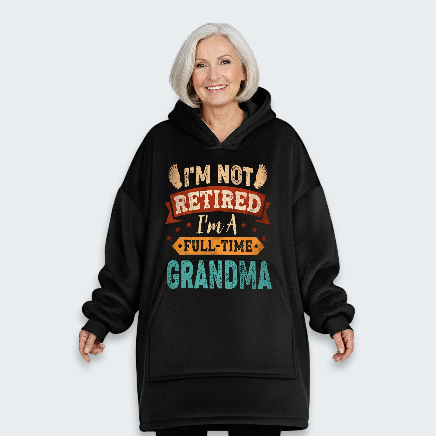 I'm Not Retired I'm A Full-Time Grandma Hoodie Blanket 430126