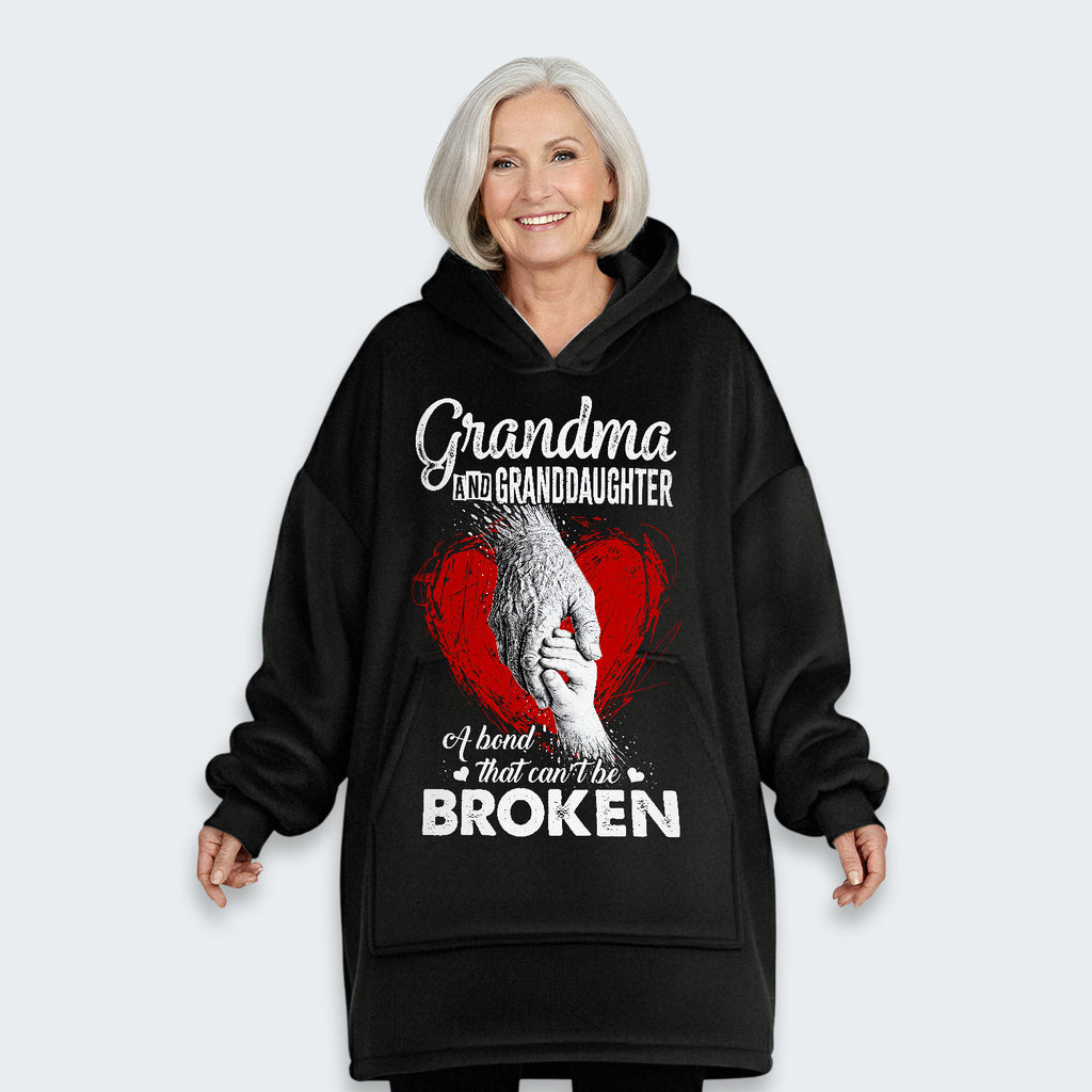 Grandma And Granddaughter A Bond That can't Be Broken Hoodie Blanket 060126