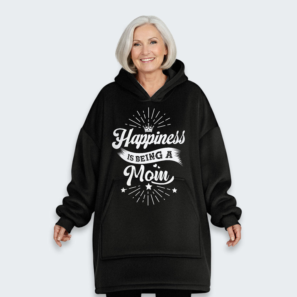 Happiness Is Being A Mom Hoodie Blanket 380126