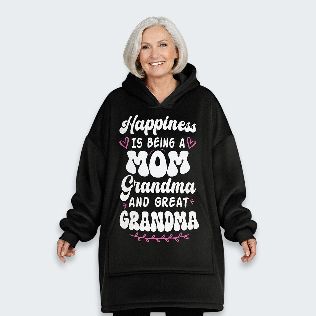 Happiness Is Being A Grandma Mom And Great Grandma Hoodie Blanket 070126