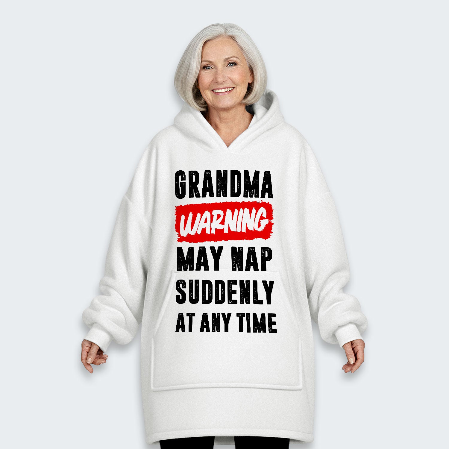 Grandma Warning May Nap Suddenly At Any Time Hoodie Blanket 390126