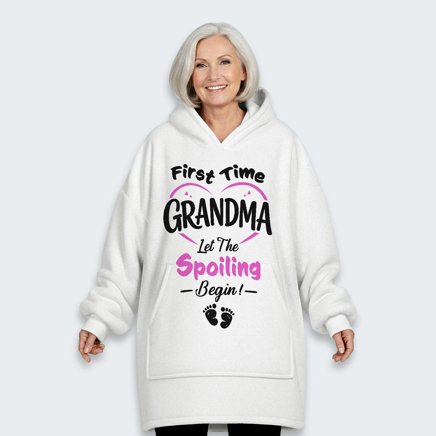 First Time Grandma Let The Spoiling Begin! Hoodie Blanket 180126