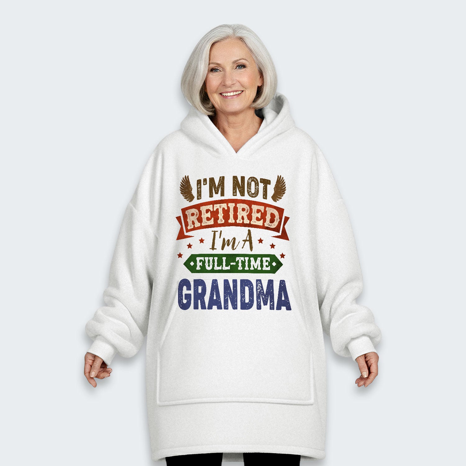 I'm Not Retired I'm A Full-Time Grandma Hoodie Blanket 430126