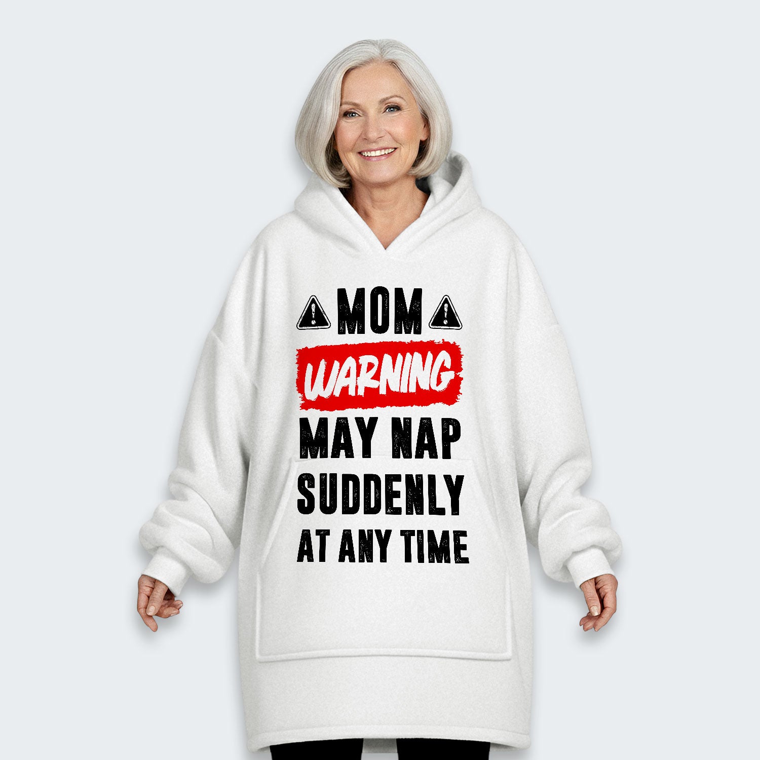 Mom Warning May Nap Suddenly At Any Time Hoodie Blanket 400126
