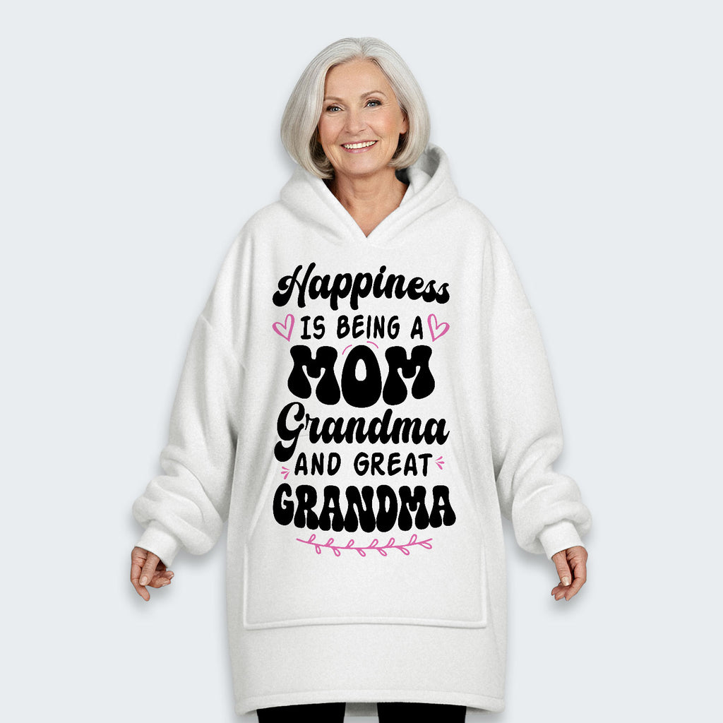 Happiness Is Being A Grandma Mom And Great Grandma Hoodie Blanket 070126